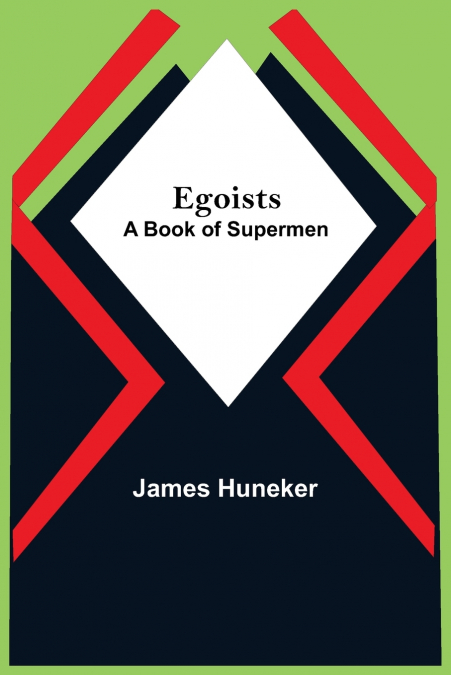 EGOISTS, A BOOK OF SUPERMEN