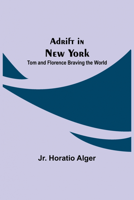 ADRIFT IN NEW YORK