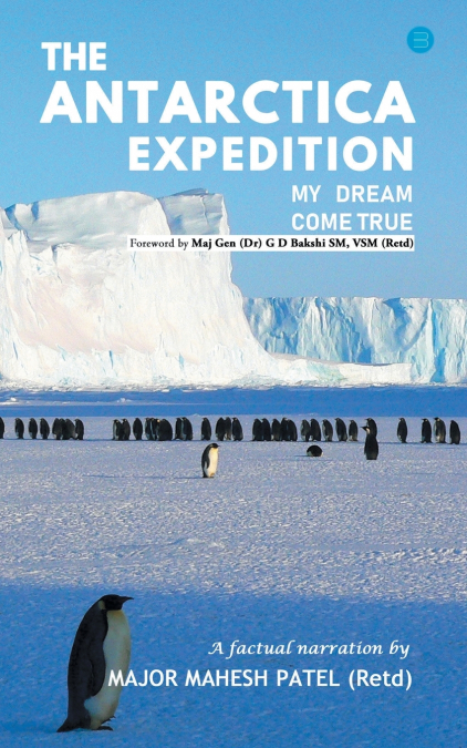 THE ANTARCTICA EXPEDITION - MY DREAM COME TRUE