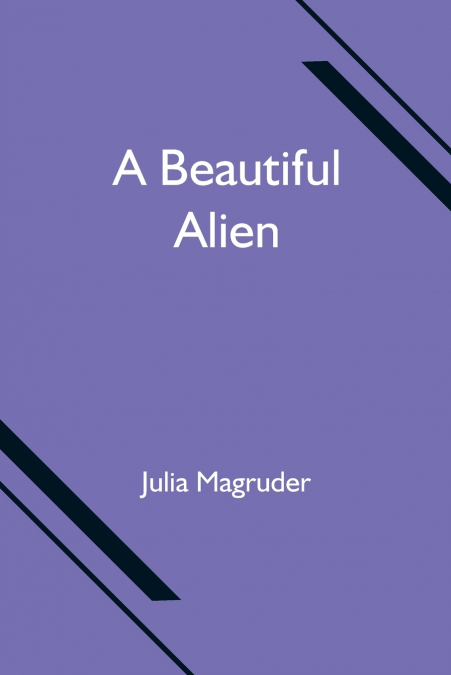 A BEAUTIFUL ALIEN