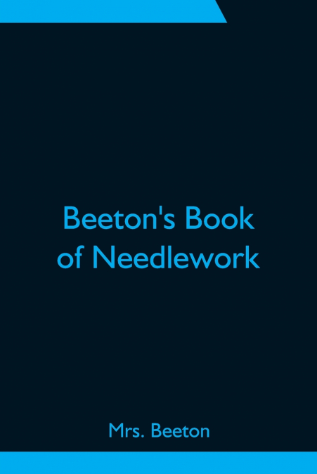 BEETON?S BOOK OF NEEDLEWORK