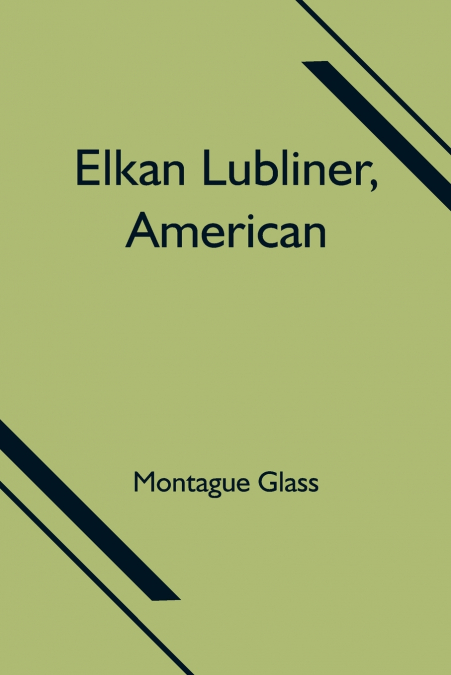ELKAN LUBLINER, AMERICAN