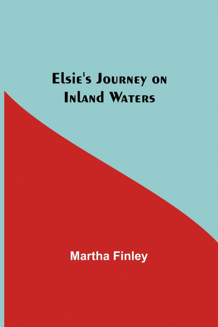 ELSIE?S JOURNEY ON INLAND WATERS