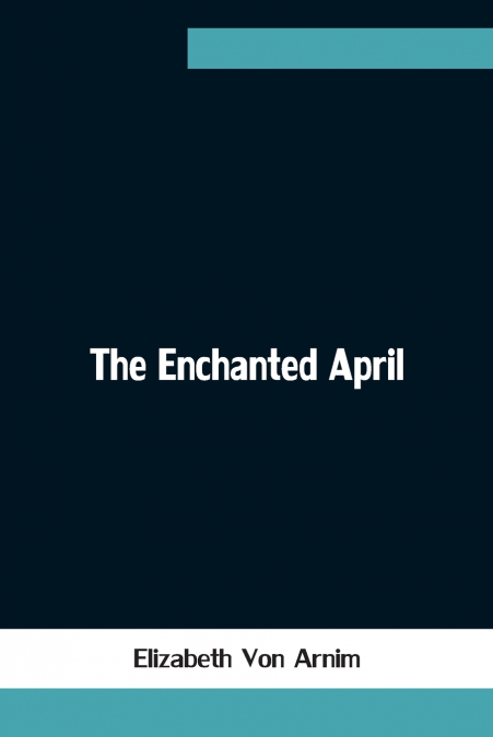 THE ENCHANTED APRIL
