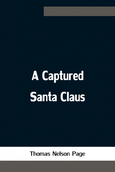 A CAPTURED SANTA CLAUS