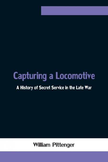 CAPTURING A LOCOMOTIVE