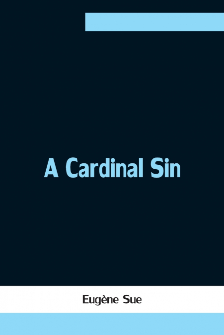 A CARDINAL SIN