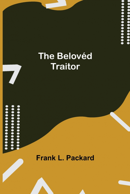THE BELOVED TRAITOR