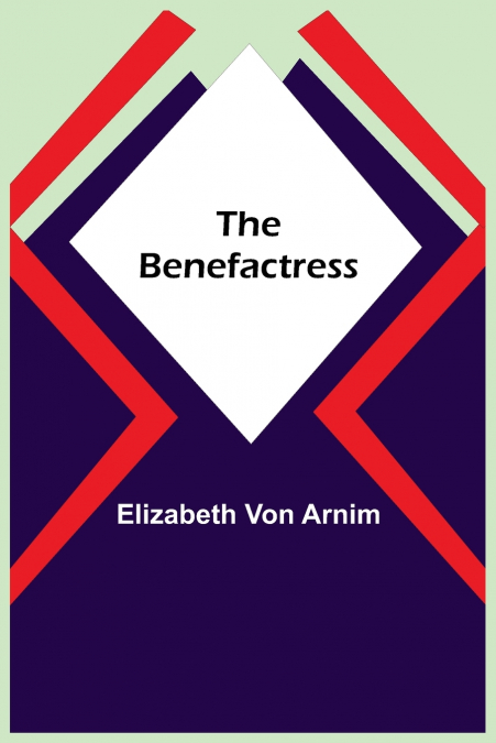 THE BENEFACTRESS