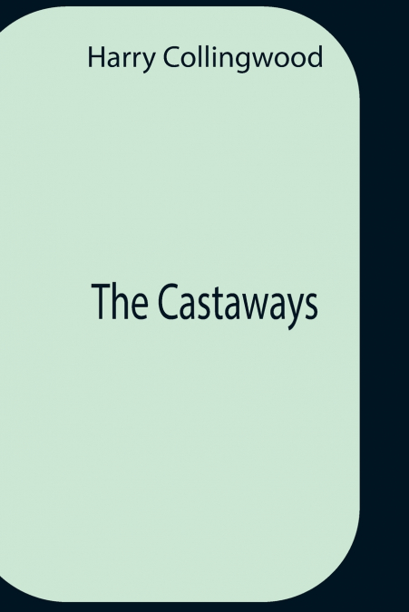 THE CASTAWAYS