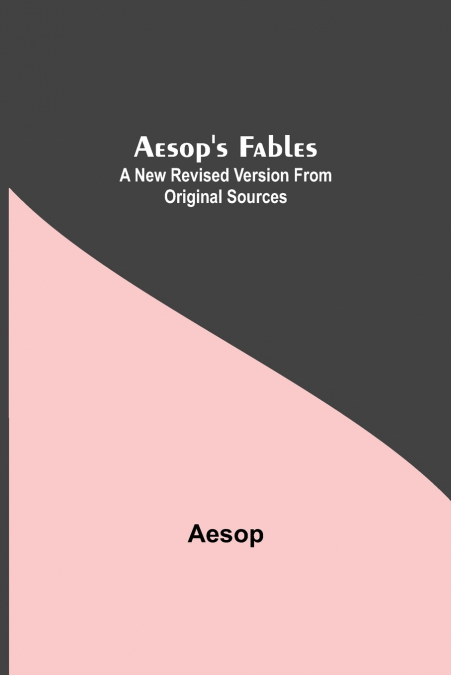 AESOP?S FABLES