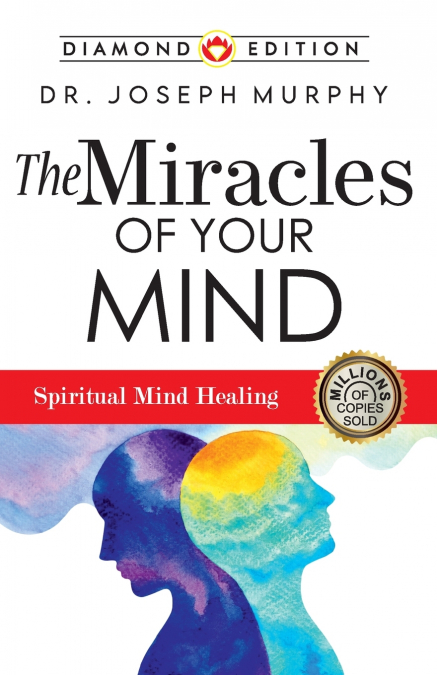 THE MIRACLES OF YOUR MIND