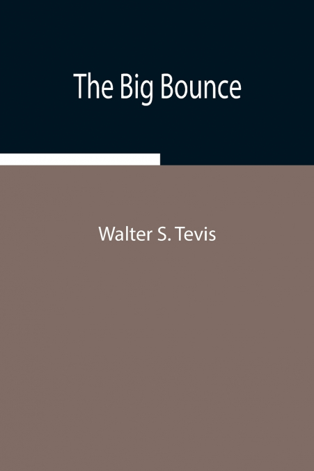 THE BIG BOUNCE