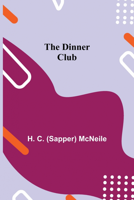 THE DINNER CLUB