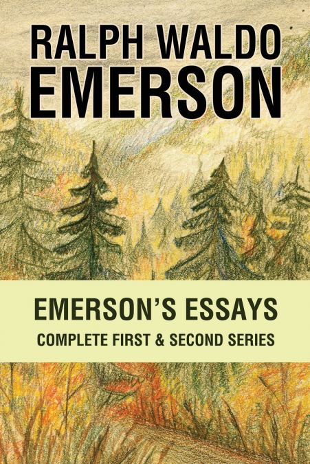 EMERSON?S ESSAYS