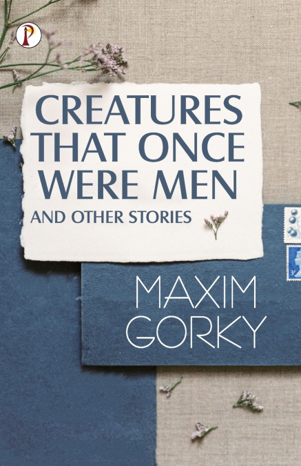 TWENTY-SIX AND ONE AND OTHER STORIES BY MAXIM GORKY, FICTION