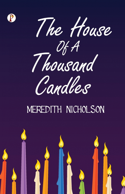 THE HOUSE OF A THOUSAND CANDLES