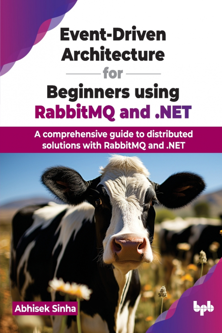 EVENT-DRIVEN ARCHITECTURE FOR BEGINNERS USING RABBITMQ AND .