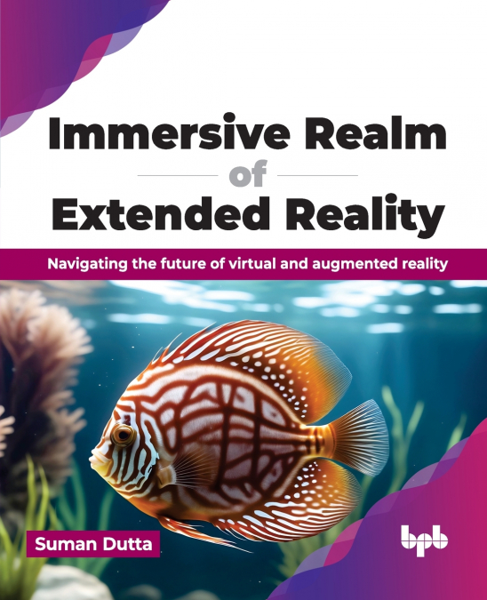 IMMERSIVE REALM OF EXTENDED REALITY