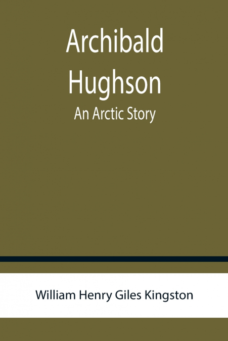 ARCHIBALD HUGHSON