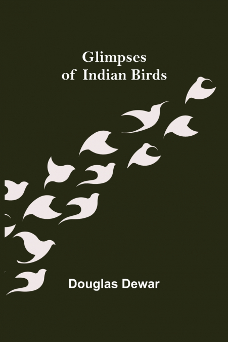 GLIMPSES OF INDIAN BIRDS