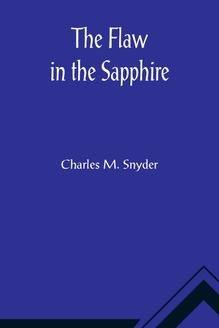 THE FLAW IN THE SAPPHIRE