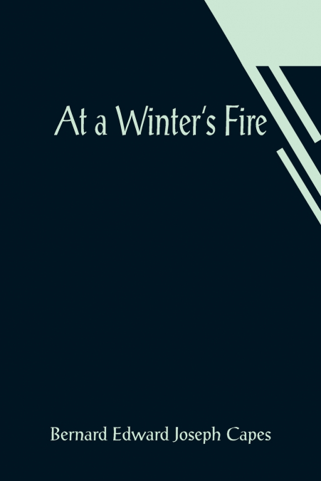 AT A WINTER?S FIRE