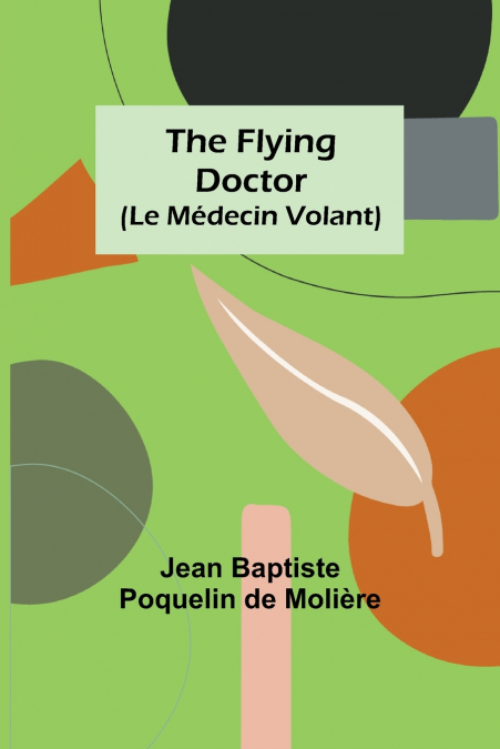 THE FLYING DOCTOR (LE MEDECIN VOLANT)