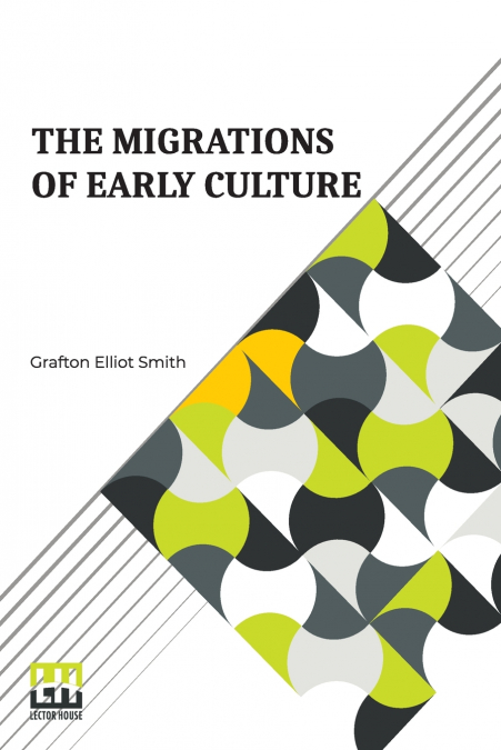 THE MIGRATIONS OF EARLY CULTURE