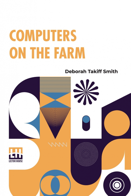 COMPUTERS ON THE FARM