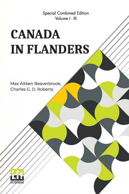CANADA IN FLANDERS (COMPLETE)