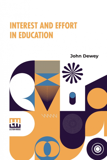 INTEREST AND EFFORT IN EDUCATION