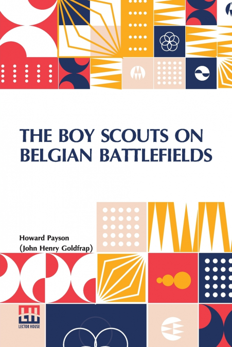 THE BOY SCOUTS ON BELGIAN BATTLEFIELDS
