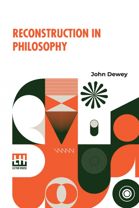 RECONSTRUCTION IN PHILOSOPHY