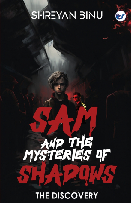 SAM AND THE MYSTERIES OF SHADOWS