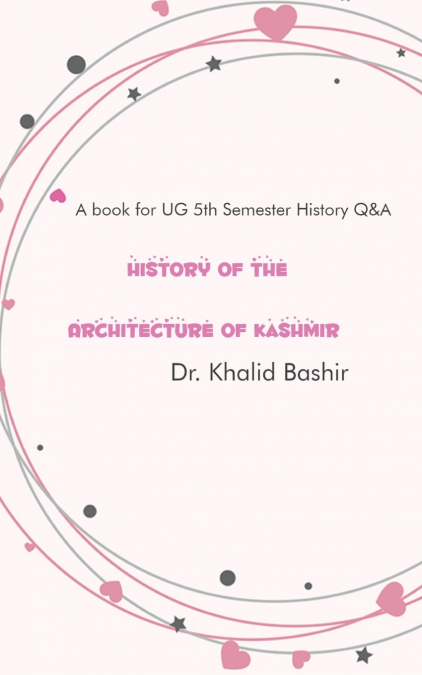 HISTORY OF THE ARCHITECTURE OF KASHMIR