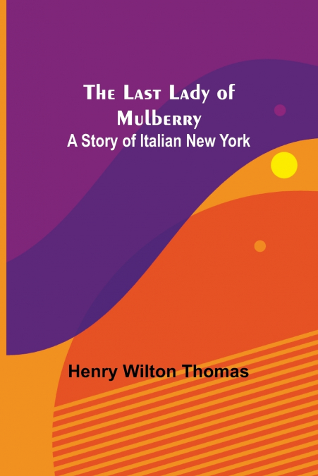 THE LAST LADY OF MULBERRY