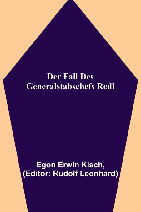 DER FALL DES GENERALSTABSCHEFS REDL