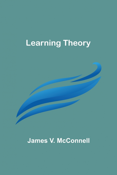 LEARNING THEORY