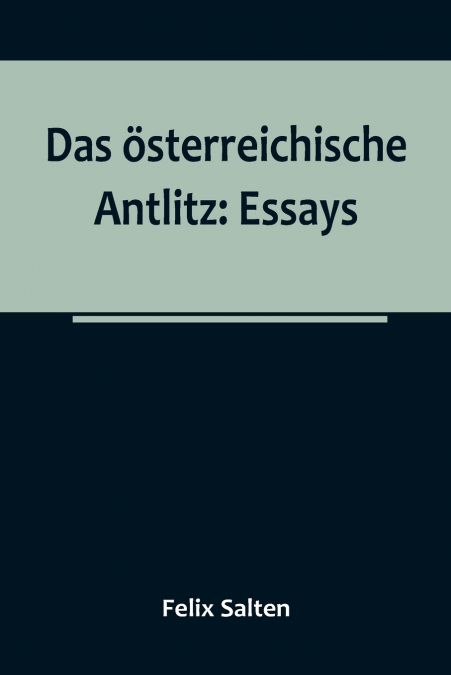DAS OSTERREICHISCHE ANTLITZ
