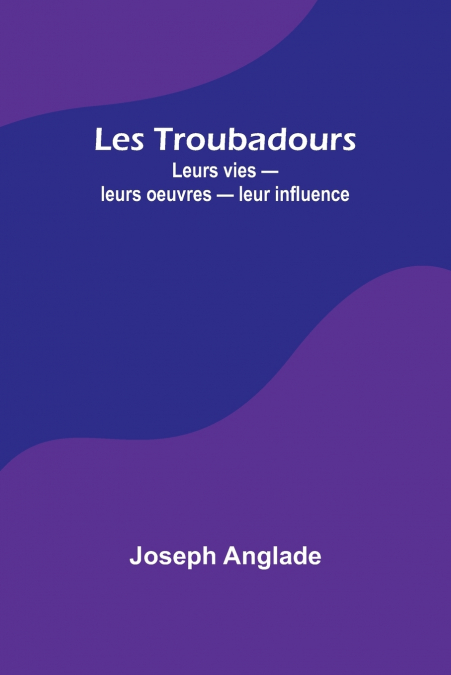 LES TROUBADOURS