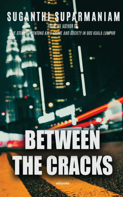 BETWEEN THE CRACKS
