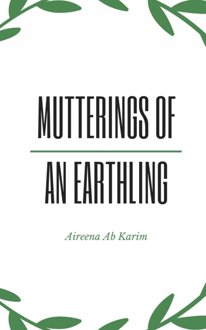 MUTTERINGS OF AN EARTHLING