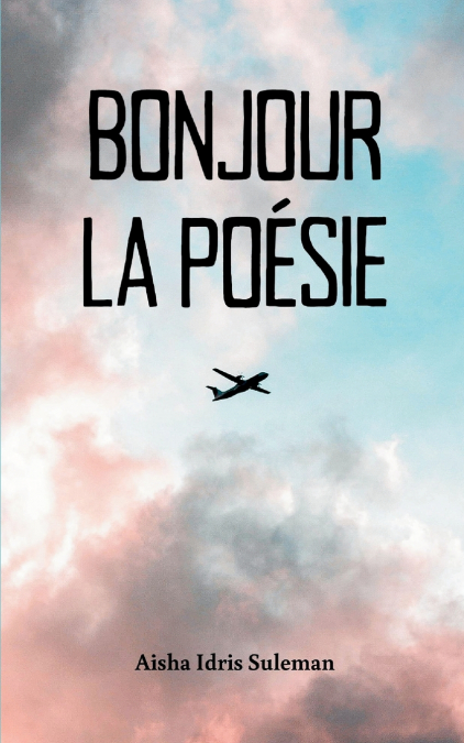 BONJOUR LA POESIE