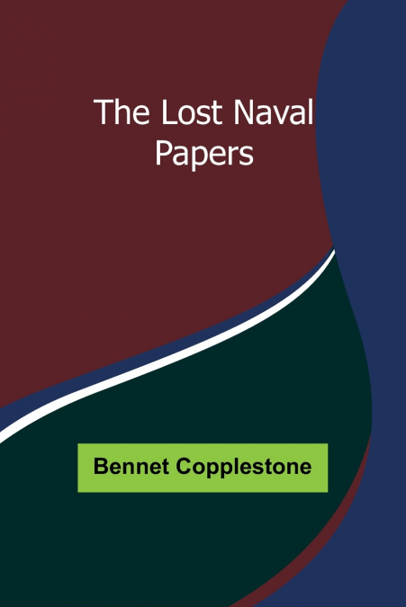 THE LOST NAVAL PAPERS