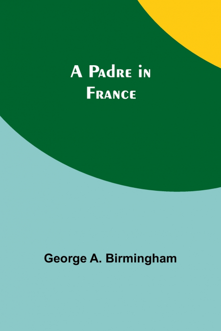 A PADRE IN FRANCE
