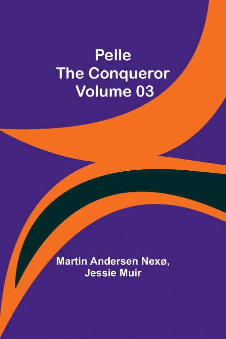 PELLE THE CONQUEROR - VOLUME 04