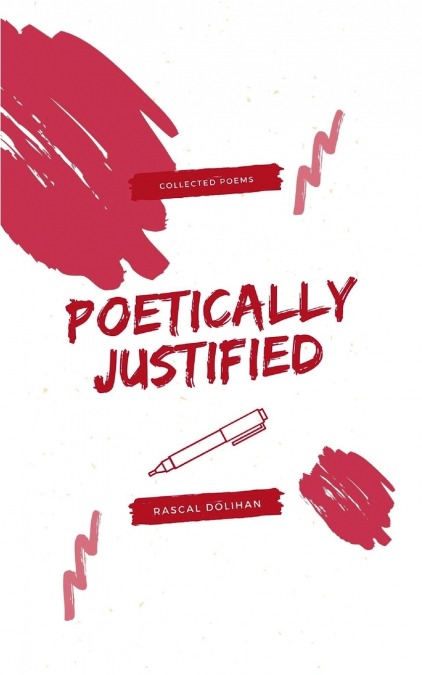 POETICALLY JUSTIFIED