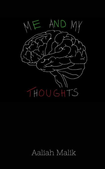ME AND MY THOUGHTS