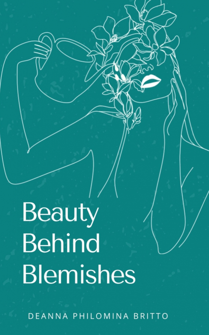 BEAUTY BEHIND BLEMISHES